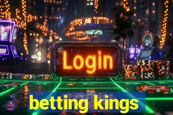 betting kings